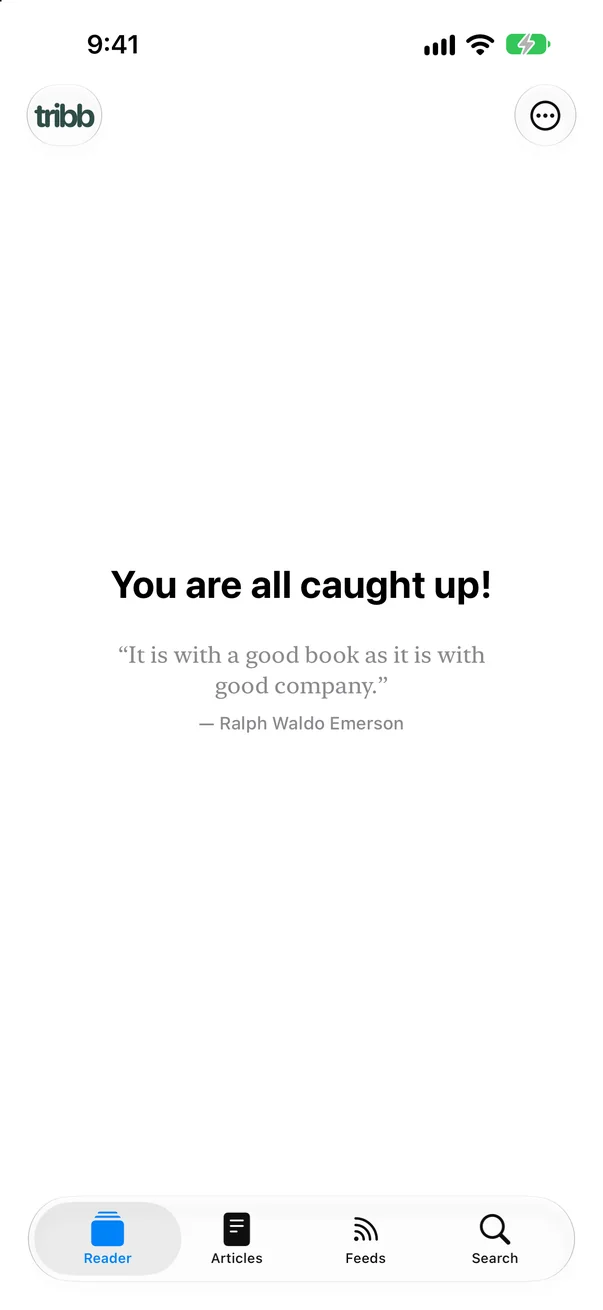 The Reader after the last post: You are all caught up, with a short quote.